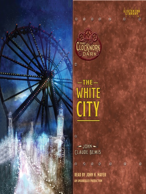 Title details for The White City by John Claude Bemis - Wait list